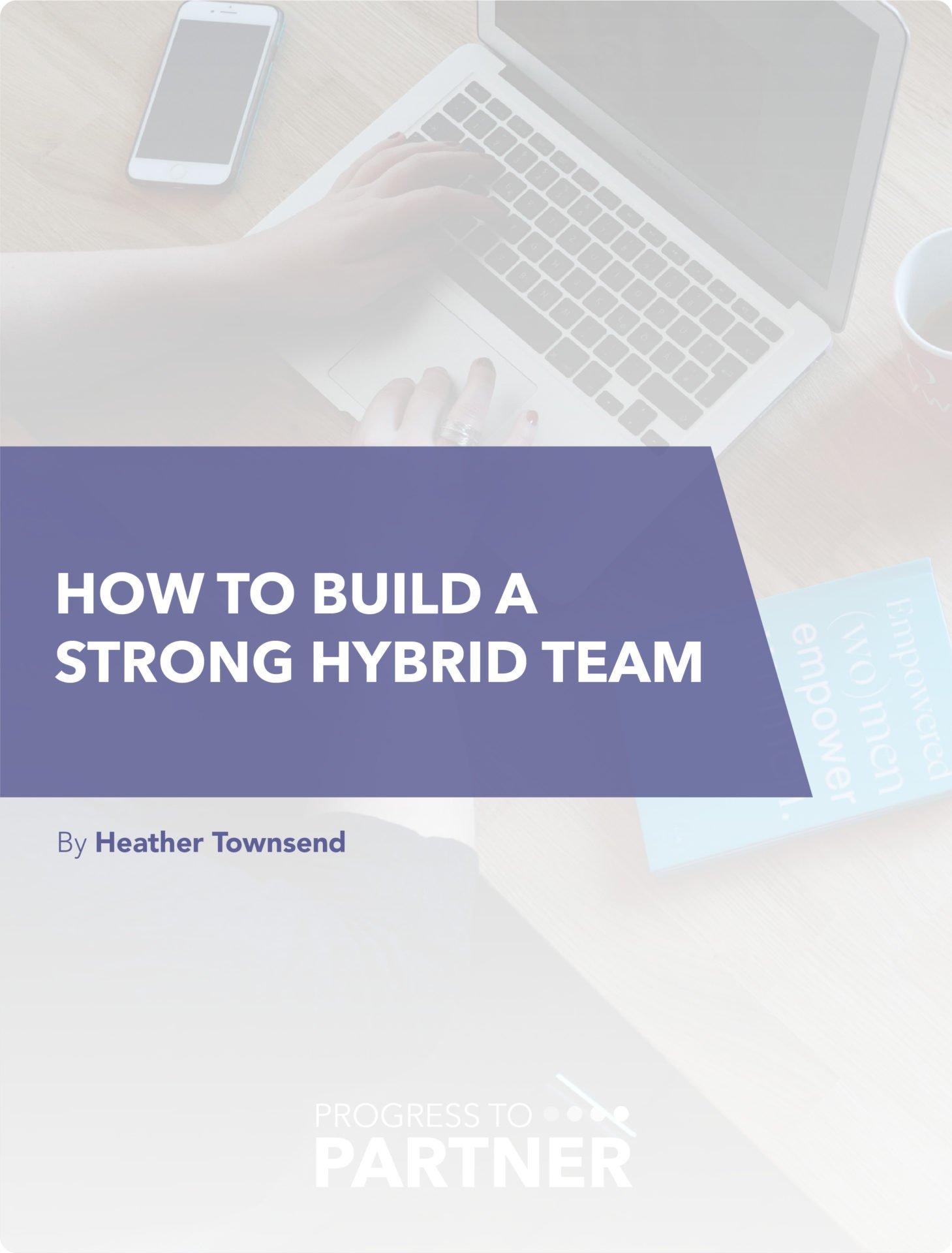 How to create a strong hybrid team How to create a strong hybrid team