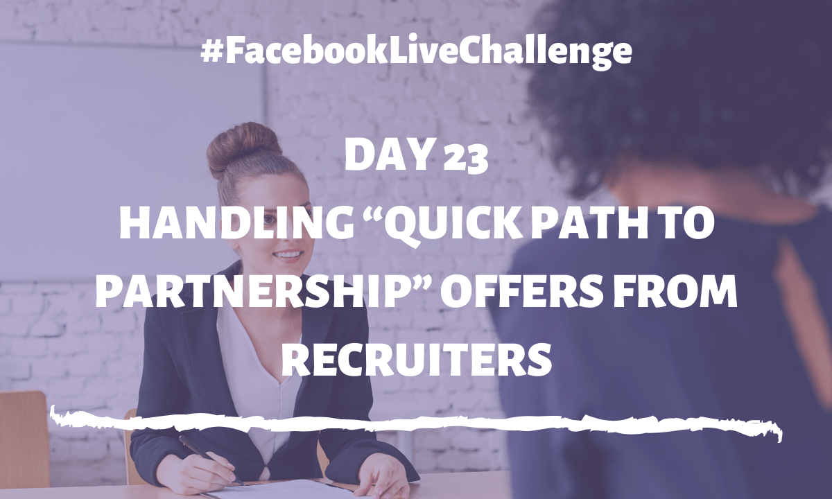 Handling “Quick path to partnership” offers from recruiters Handling “Quick path to partnership” offers from recruiters